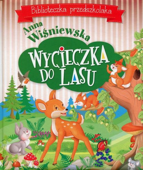 Image of Wycieczka do lasu Biblioteczka przedszkolaka
