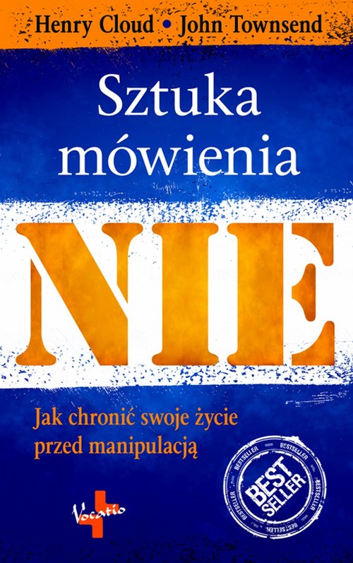 Image of Sztuka Mówienia "NIE" Jak chronić swoje życie przed manipulacją
