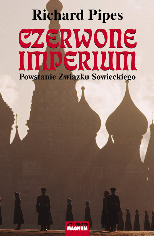 Image of Czerwone imperium Powstanie Związku Sowieckiego