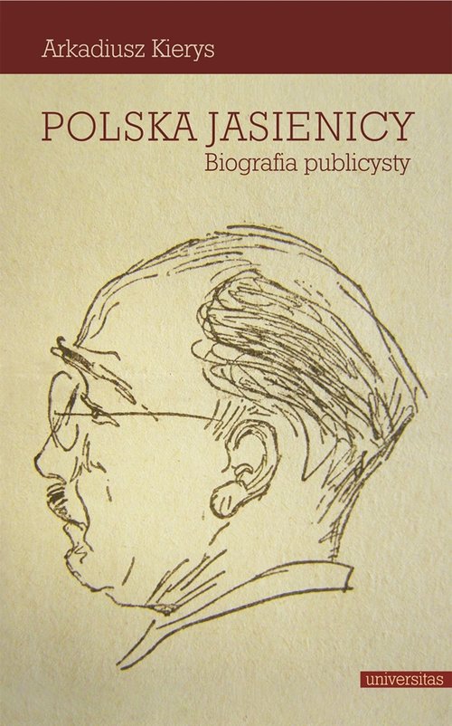 Image of Polska Jasienicy Biografia publicysty