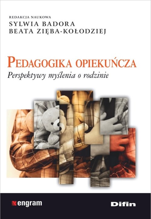 Image of Pedagogika opiekuńcza Perspektywy myślenia o rodzinie