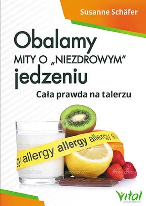 Image of Obalamy mity o „niezdrowym” jedzeniu Cała prawda na talerzu