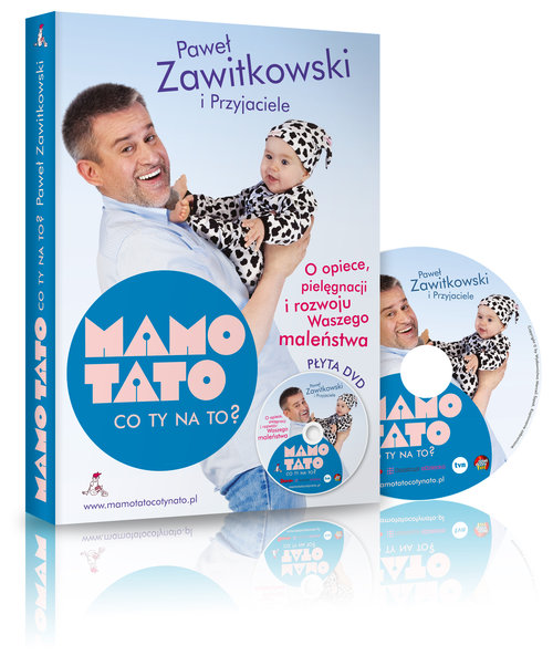 Image of Mamo Tato co Ty na to O opiece pielęgnacji i rozwoju Waszego maleństwa