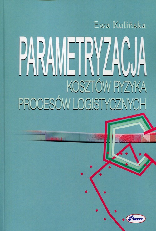 Image of Parametryzacja kosztów ryzyka procesów logistycznych