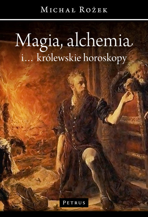 Image of Magia, alchemia i... królewskie horoskopy