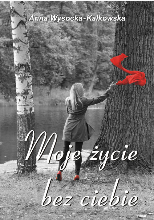 Image of Moje życie bez ciebie
