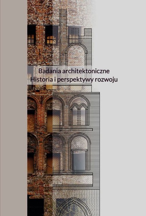Image of Badania architektoniczne Historia i perspektywy rozwoju