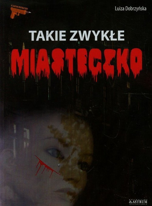 Image of Takie zwykłe miasteczko