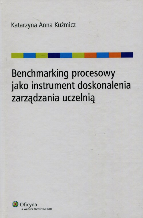 Image of Benchmarking procesowy jako instrument doskonalenia zarządzania uczelnią