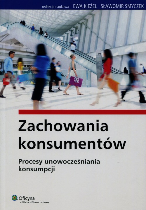 Image of Zachowania konsumentów Procesy unowocześniania konsumpcji