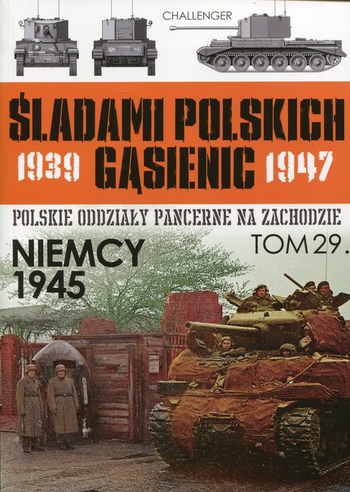 Image of Śladami polskich gąsienic Tom 29 Niemcy 1945