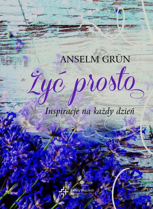 Image of Żyć prosto Inspiracje na każdy dzień