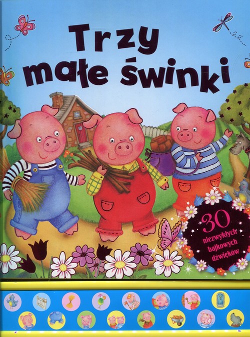 Image of Trzy małe świnki 30 niezwykłych bajkowych dźwięków