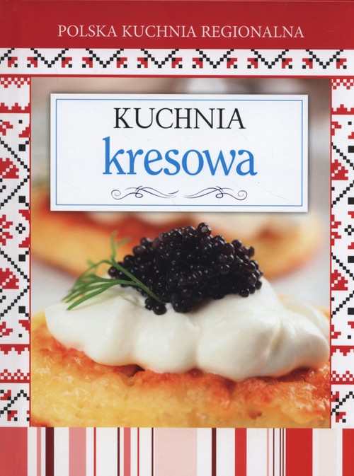 Image of Polska kuchnia regionalna Kuchnia kresowa