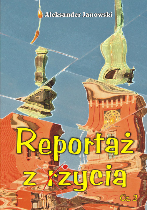 Image of Reportaż z życia Część 2