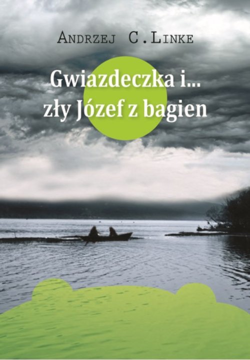 Image of Gwiazdeczka i… zły Józef z bagien