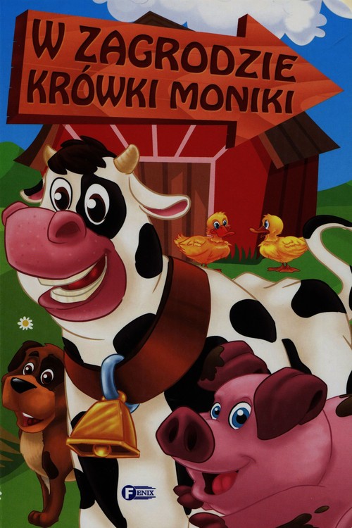 Image of W zagrodzie krówki Moniki