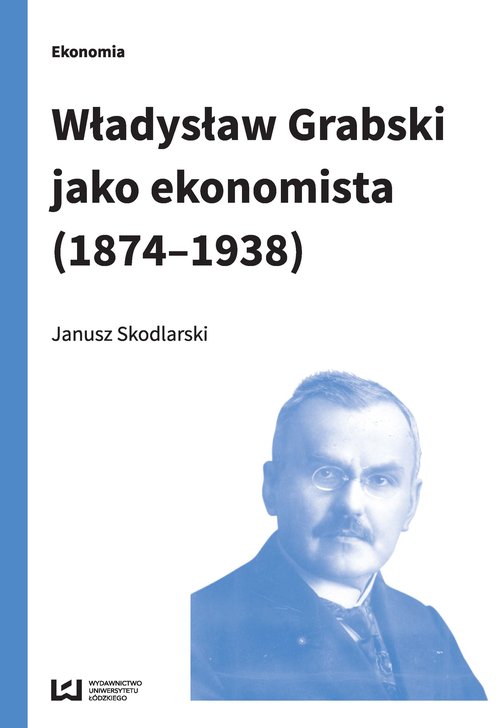 Image of Władysław Grabski jako ekonomista (1874-1938)