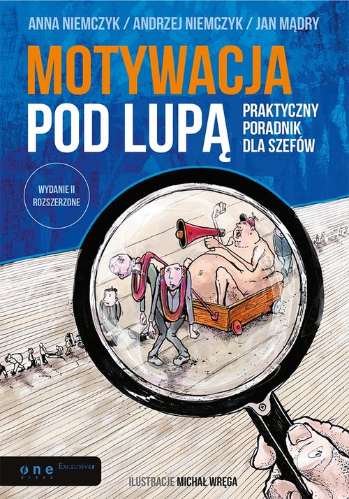 Image of Motywacja pod lupą Praktyczny poradnik dla szefów