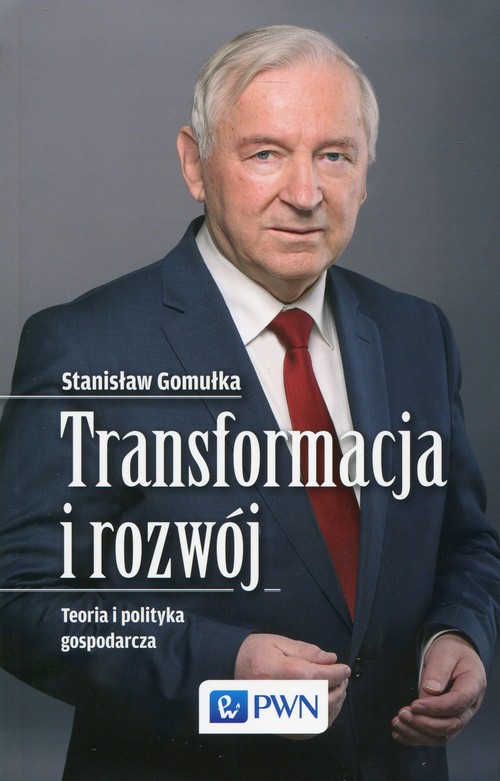 Image of Transformacja i rozwój Teoria i polityka gospodarcza