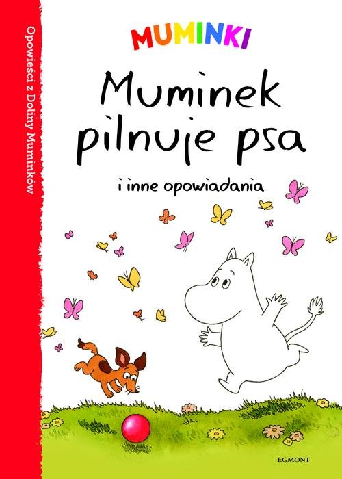 Image of Muminki Muminek pilnuje psa i inne opowiadania