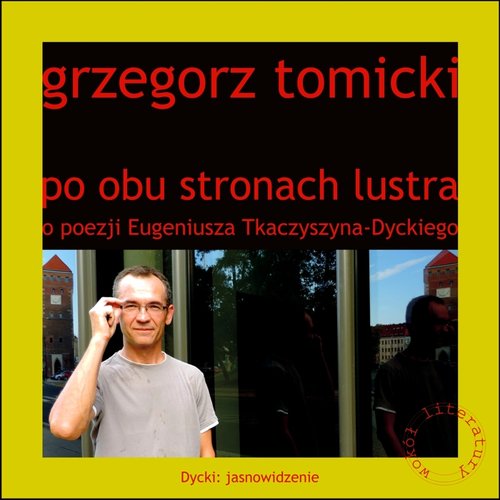 Image of Po obu stronach lustra o poezji Eugeniusza Tkaczyszyna-Dyckiego