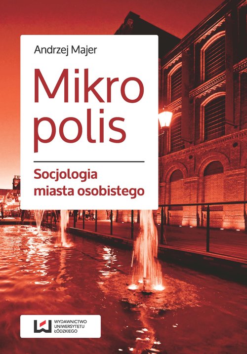 Image of Mikropolis Socjologia miasta osobistego