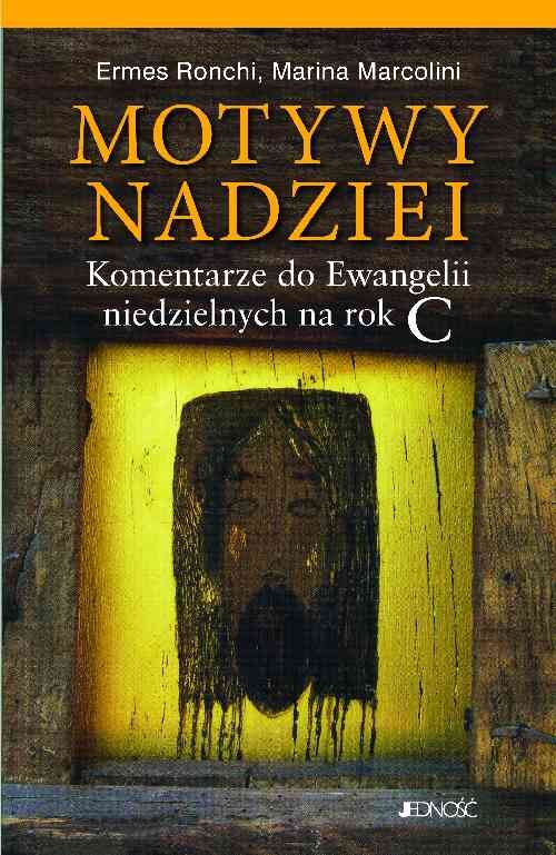 Image of Motywy nadziei Komentarze do Ewangelii niedzielnych na rok C