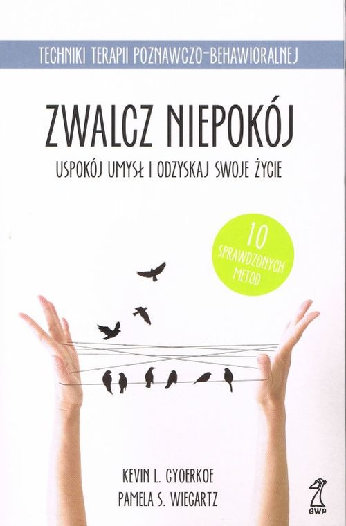 Image of Zwalcz niepokój Uspokój umysł i odzyskaj swoje życie