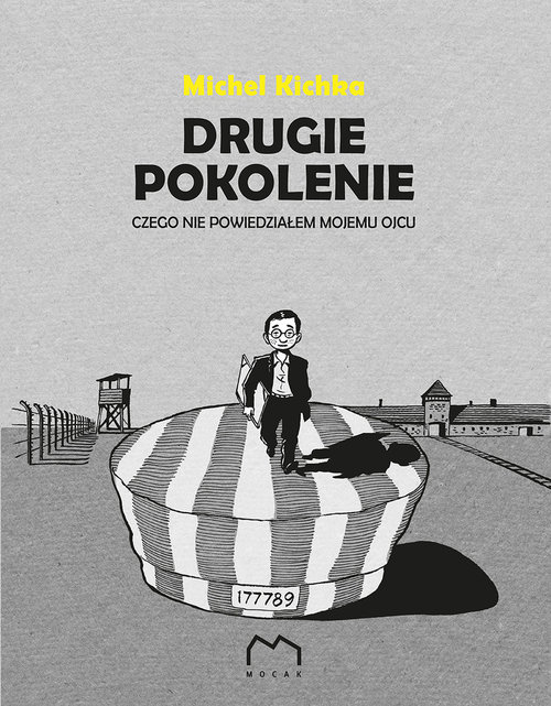 Image of Drugie pokolenie Czego nie powiedziałem mojemu ojcu