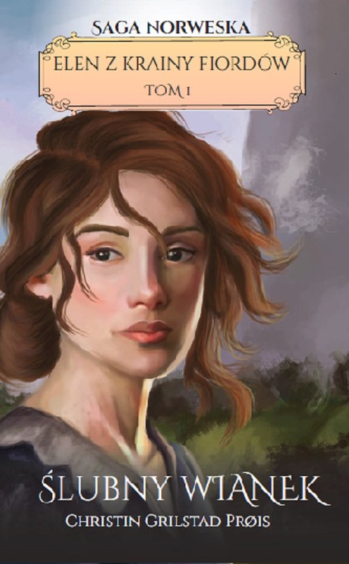 Image of Elen z krainy fiordów Tom 1 Śłubny wianek