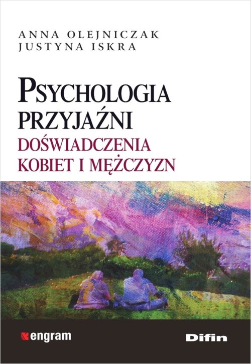 Image of Psychologia przyjaźni Doświadczenia kobiet i mężczyzn