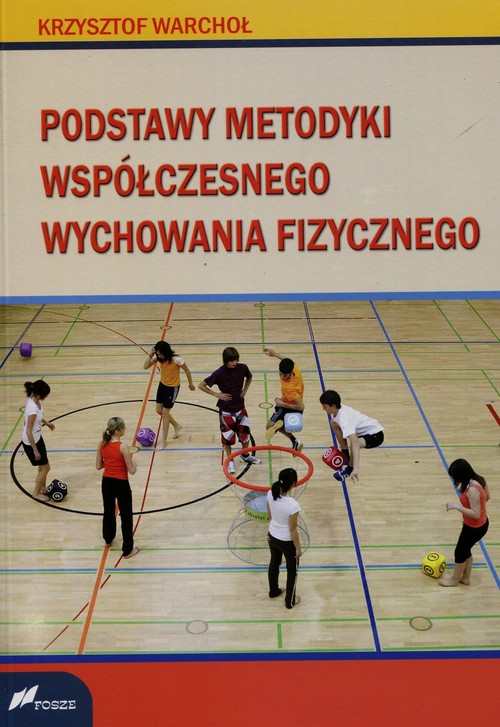 Image of Podstawy metodyki współczesnego wychowania fizycznego
