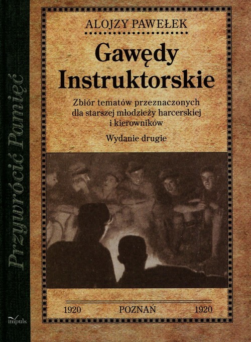 Image of Gawędy instruktorskie Zbiór tematów przeznaczonych dla starszej młodzieży harcerskiej i kierowników
