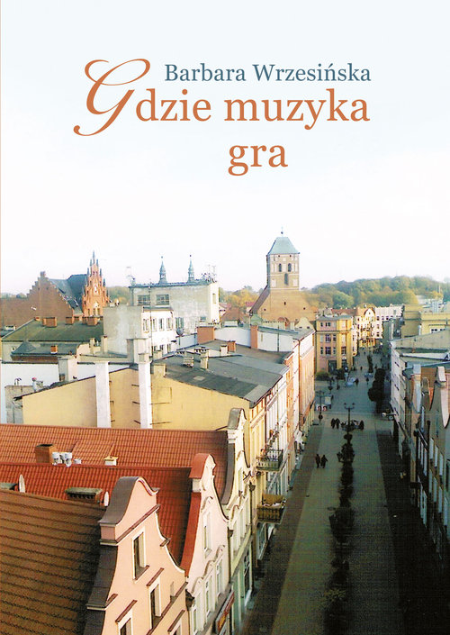 Image of Gdzie muzyka gra