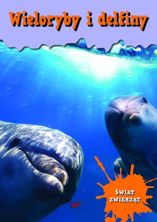 Image of Świat zwierząt Wieloryby i delfiny