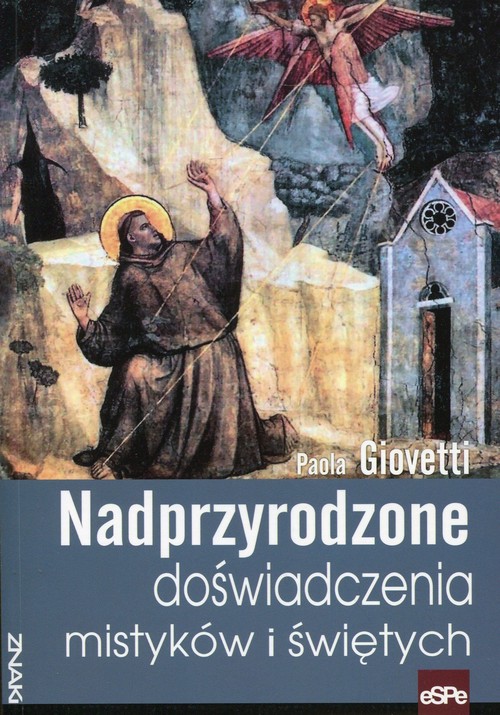 Image of Nadprzyrodzone doświadczenia mistyków i świętych