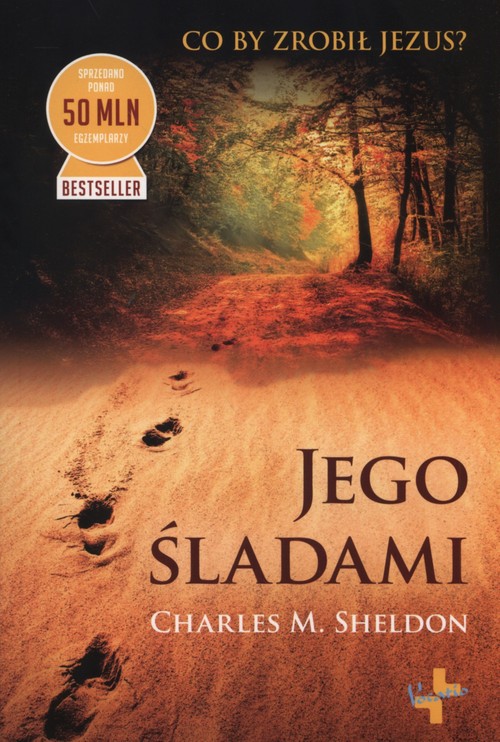 Image of Jego śladami Co by zrobił Jezus?