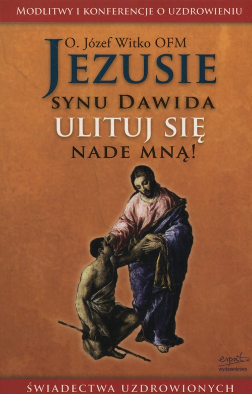 Image of Jezusie synu Dawida ulituj się nade mną!