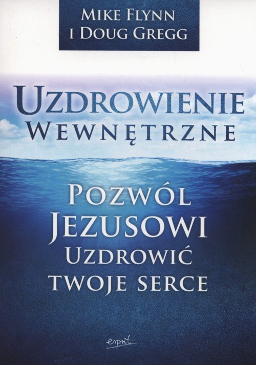 Image of Uzdrowienie wewnętrzne Pozwól Jezusowi uzdrowić Twoje serce