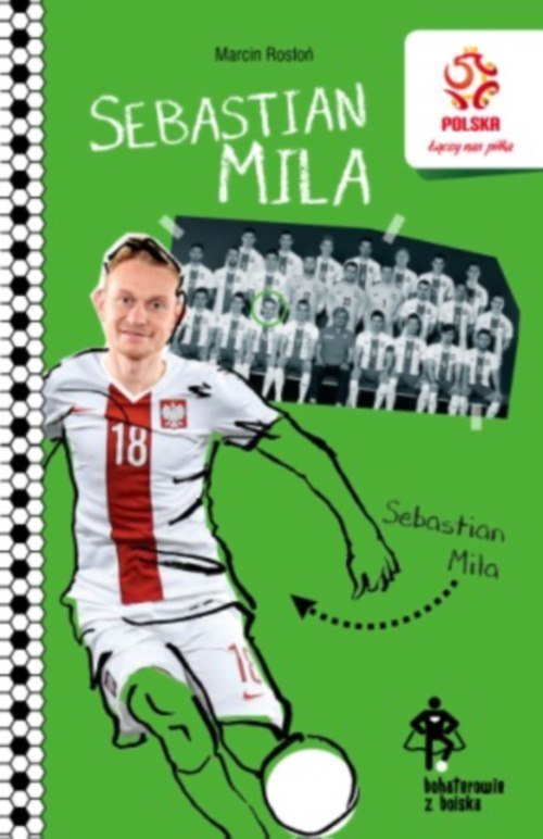 Image of PZPN Bohaterowie z boiska Sebastian Mila Piłkarski dyrygent