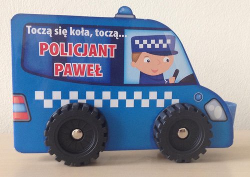 Image of Toczą się koła Policjant Paweł