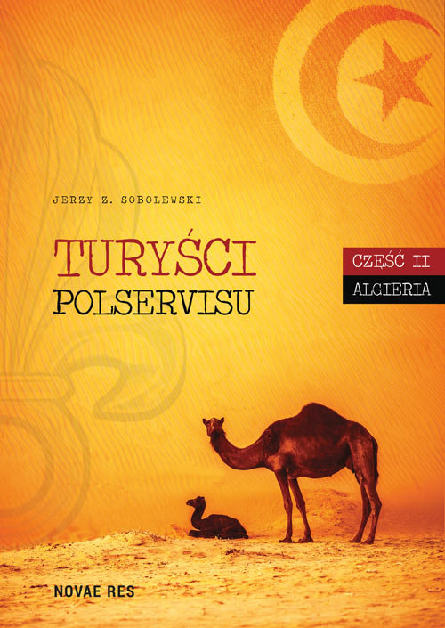 Image of Turyści Polservisu. Część 2 Algieria