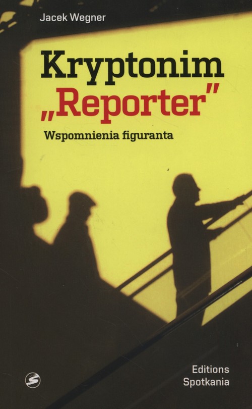 Image of Kryptonim Reporter Wspomnienia figuranta
