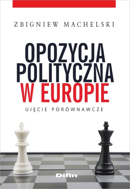 Image of Opozycja polityczna w Europie Ujęcie porównawcze