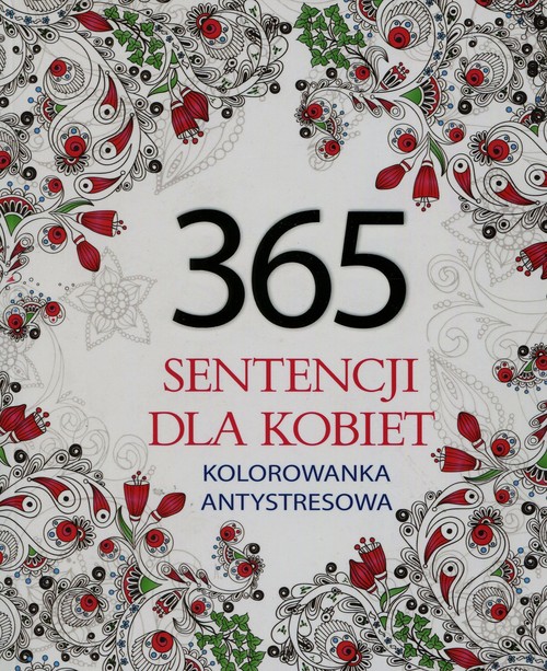 Image of 365 sentencji dla kobiet Kolorowanka antystresowa