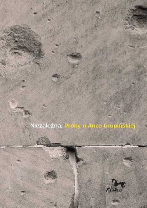 Image of Niezależna Próby o Ance Grupińskiej