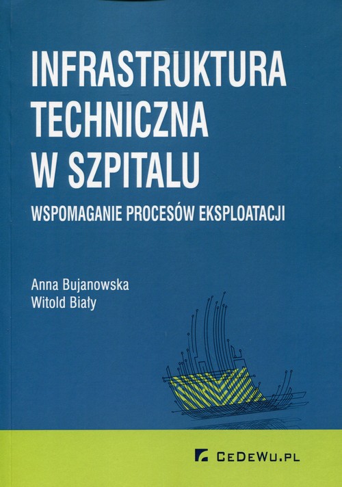 Image of Infrastruktura techniczna w szpitalu Wspomaganie procesów eksploatacji