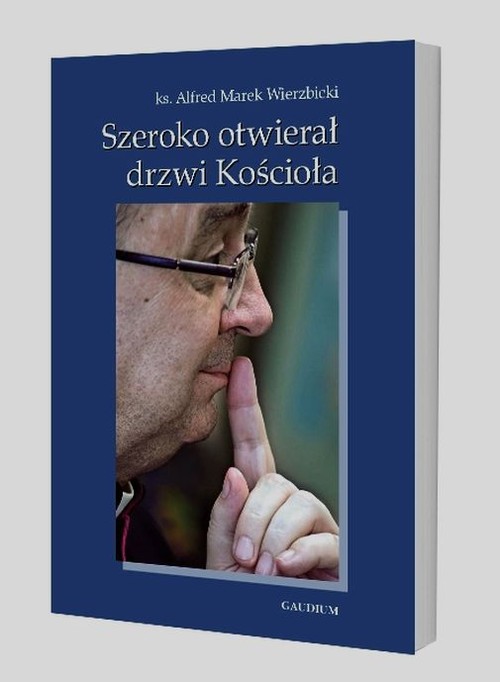 Image of Szeroko otwierał drzwi Kościoła