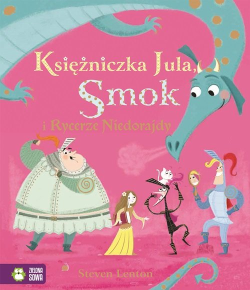Image of Księżniczka Jula, Smok i Rycerze Niedorajdy